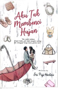 Image of Aku Tak Membenci Hujan